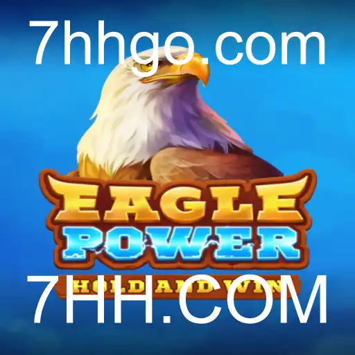 Explorando o Mundo de EaglePower: Um Guia Completo com 7HH.COM